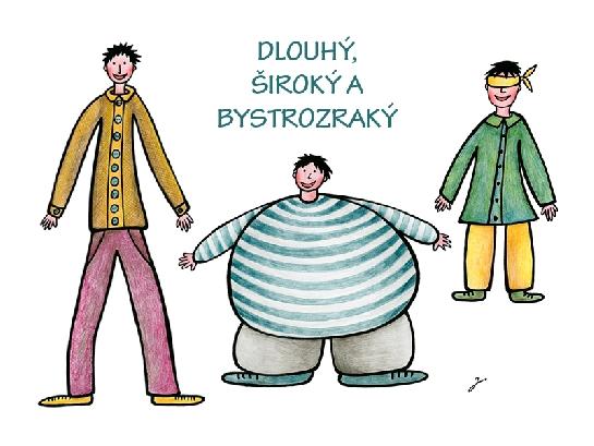 Dlouhý,Široký a Bystrozraký